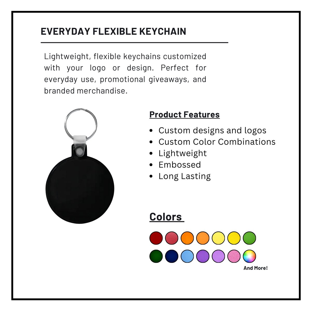 Black flexible keychain with metal ring shown with product features including custom designs, color options, and specifications