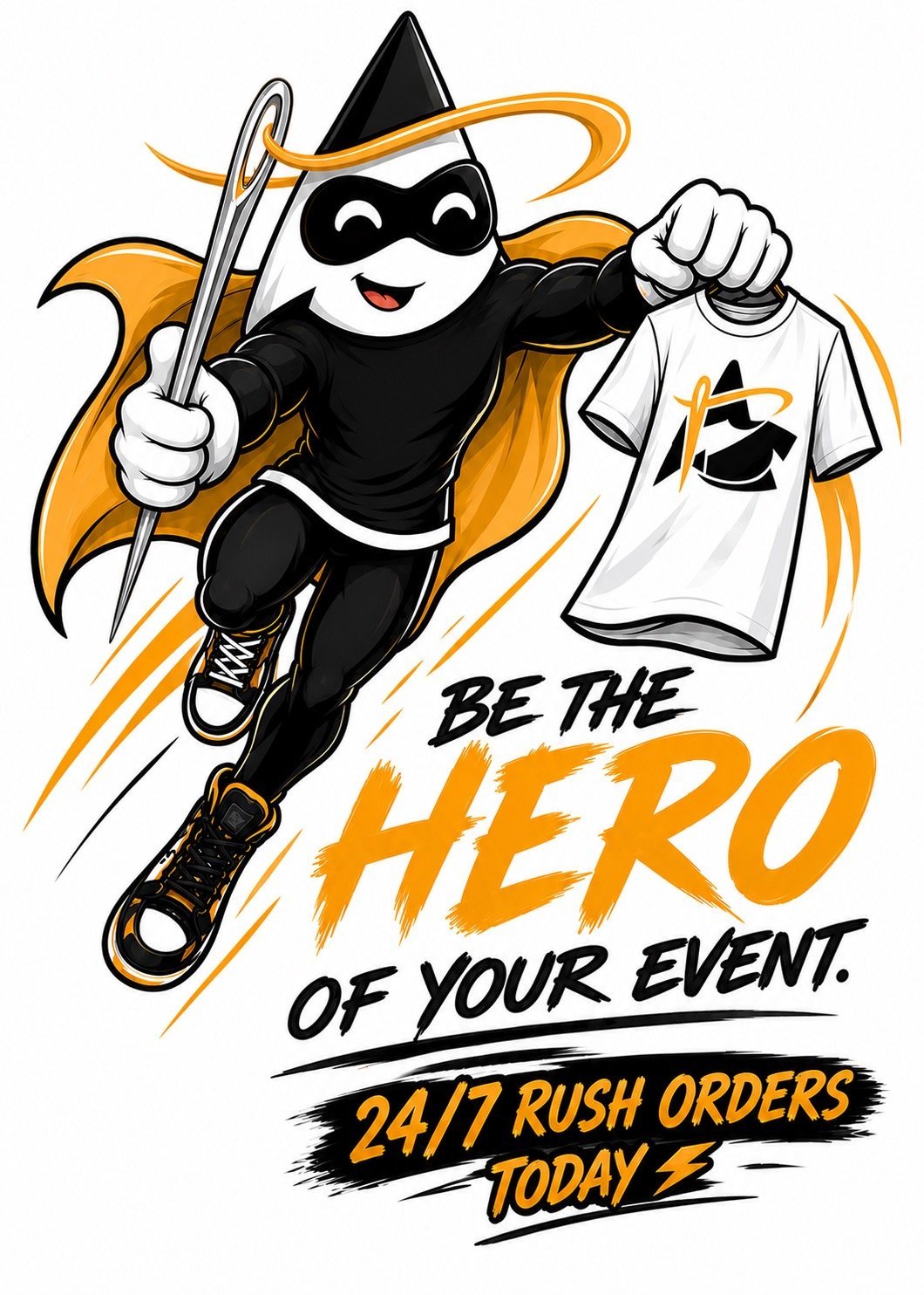Cartoon ninja mascot character holding paintbrush and white t-shirt with text Be the Hero of Your Event and 24/7 Rush Orders Today in orange and black.