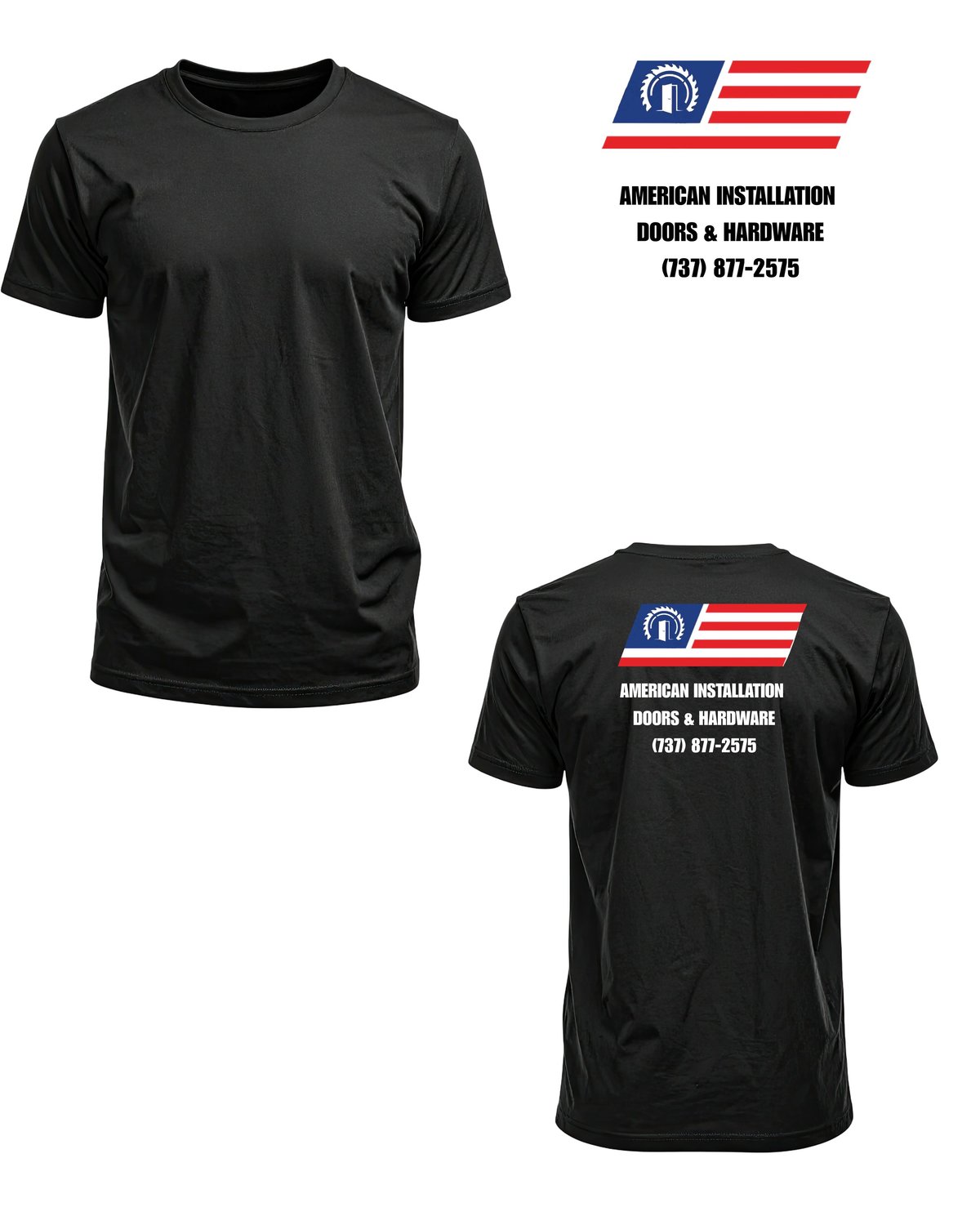 Black t-shirt mockup showing front blank and back with American Installation Doors & Hardware logo and phone number