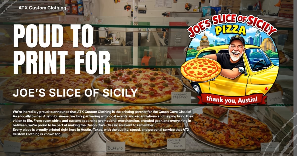 ATX Custom Clothing proud to print for Joes Slice of Sicily pizza, featuring pizzas and Joes branded logo with thank you message to Austin