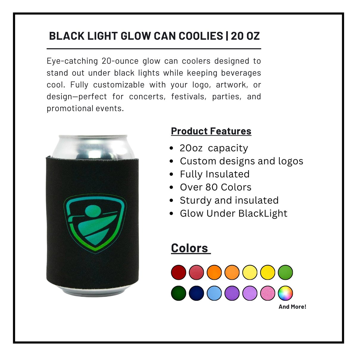 Black glow can cooler with teal logo, 20oz capacity, customizable with glowing blacklight feature and over 80 color options