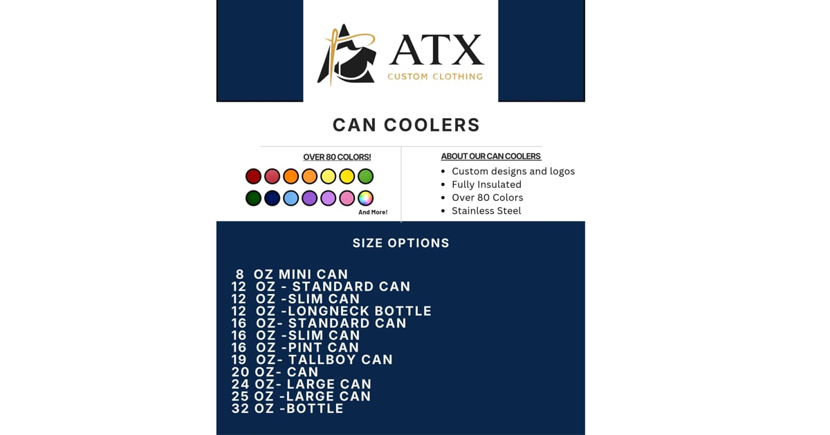 ATX Austin Texas logo with can cooler color options and size chart for 8oz to 32oz containers