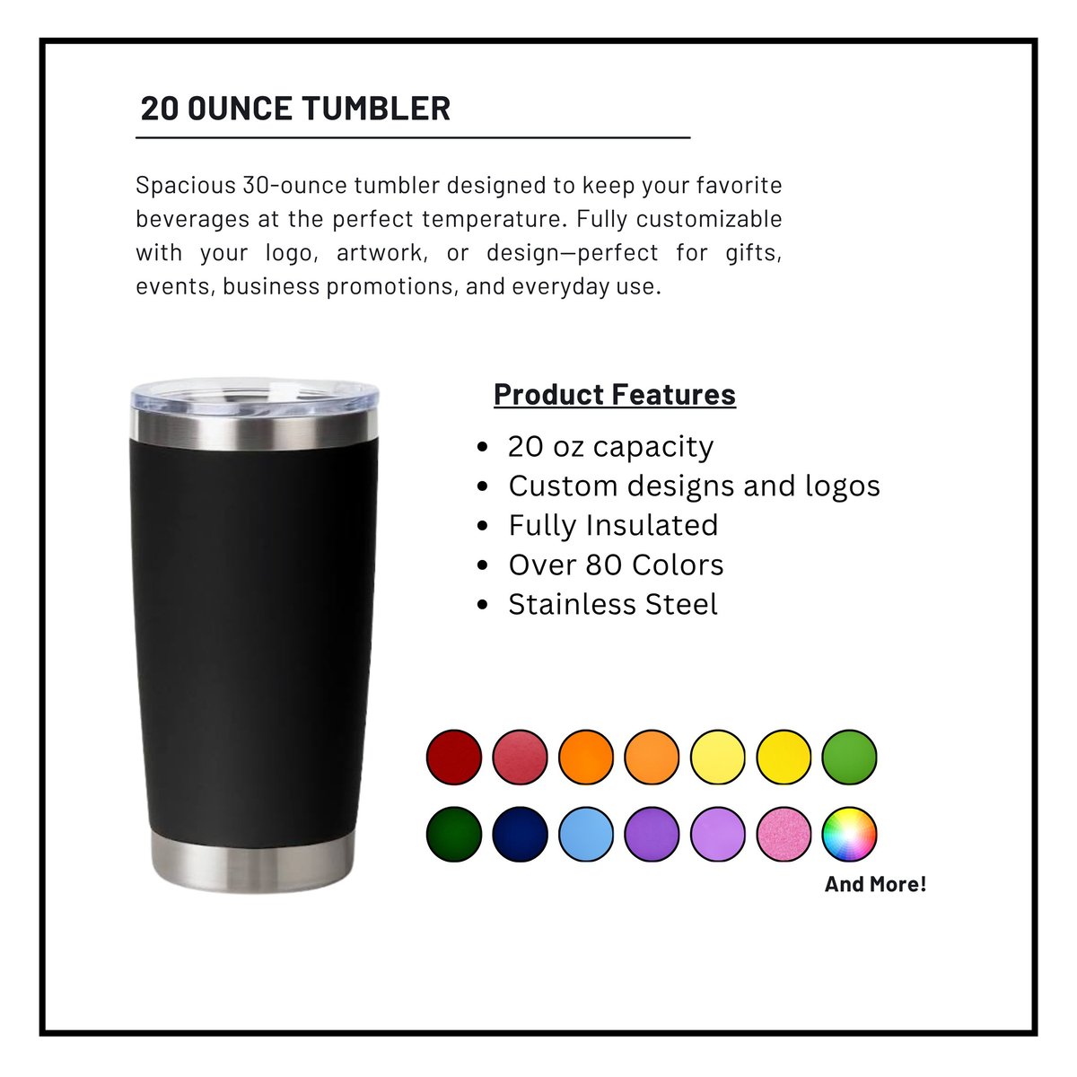 20 ounce black stainless steel tumbler with product features and color options displayed for customization